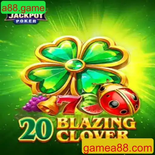 Descobrindo o Mundo Dinâmico de 20BlazingClover: O Novo Sucesso da a88.game